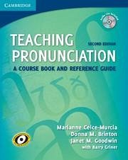 Teaching Pronunciation - Celce-Murcia, Marianne; Brinton, Donna M; Goodwin, Janet M