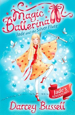 Jade and the Silver Flute - Bussell, Darcey