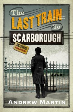 The Last Train to Scarborough - Martin, Andrew