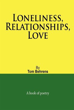 Loneliness, Relationships, Love - Behrens, Tom