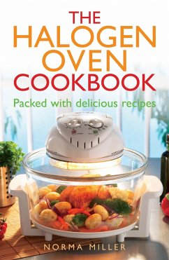 The Halogen Oven Cookbook - Miller, Norma