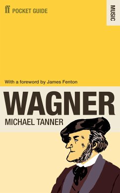 The Faber Pocket Guide to Wagner - Tanner, Dr Michael