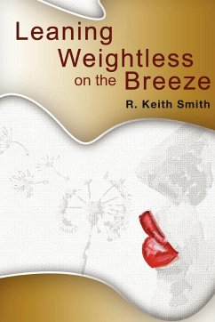 Leaning Weightless on the Breeze - Smith, R. Keith