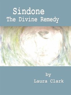 Sindone, The Divine Remedy - Clark, Laura