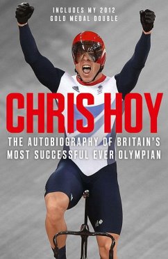 Chris Hoy: The Autobiography - Hoy, Sir Chris