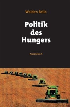 Politik des Hungers - Bello, Walden