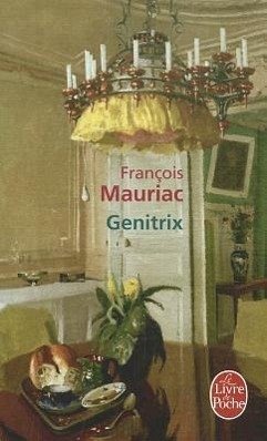 Genitrix - Mauriac, F.