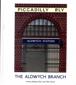 The Aldwych Branch - Badsey-Ellis, Antony; Horne, Mike