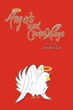 Angels and Chicken Wings - Sandra Lee, Lee; Sandra Lee