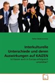 Interkulturelle Unterschiede und deren Auswirkungen auf KAIZEN