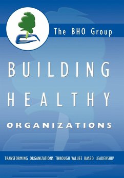 Building Healthy Organizations - The Bho Group, Bho Group; The Bho Group