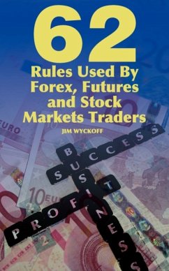 62 Rules Used By Forex, Futures and Stock Markets Traders - Wyckoff, Jim