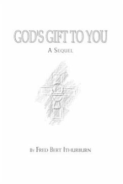 God's Gift to You - Fred Ithurburn, Ithurburn; Fred Ithurburn