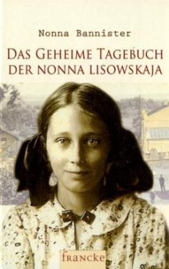 Das geheime Tagebuch der Nonna Lisowskaja - Bannister, Nonna