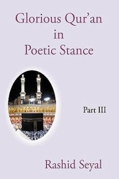 Glorious Qur'an in Poetic Stance, Part III - Rashid Seyal
