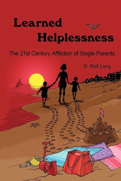 Learned Helplessness - D. Rolf Long, Rolf Long