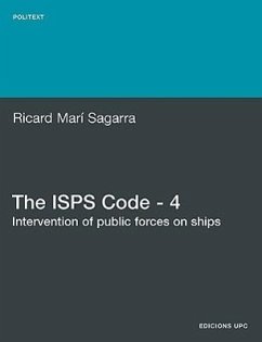 The ISPs Code - 4. Intervention of Public Forces on Ships - Mar Sagarra, Ricard