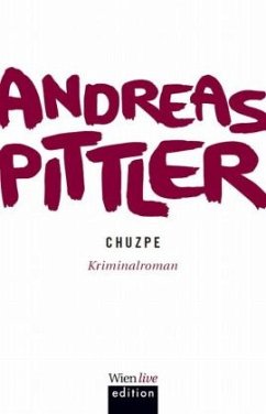 Chuzpe - Pittler, Andreas P.