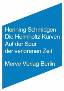 Die Helmholtz Kurven - Schmidgen, Henning