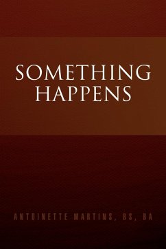 Something Happens - Martins, Antoinette