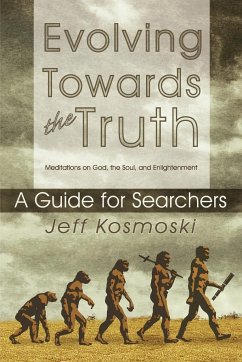 Evolving Towards the Truth - Kosmoski, Jeff