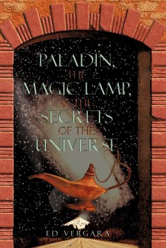 Paladin, the Magic Lamp, & the Secrets of the Universe - Ed Vergara, Vergara; Ed Vergara