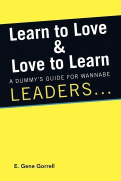 Learn to Love & Love to Learn - Gorrell, E. Gene