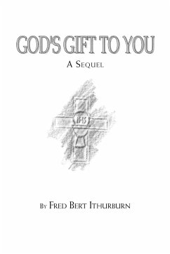 God's Gift to You - Fred Ithurburn, Ithurburn; Fred Ithurburn