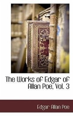 Works Of Edgar Of Allan Poe Vol 3