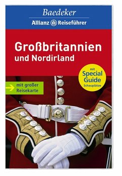 Großbritannien und Nordirland [Text: Stefanie Bisping ... Bearb.: Baedeker-Red. Chefred.: Rainer Eisenschmid] - Bisping, Stefanie, Rainer Eisenschmid und Jürgen Sorges