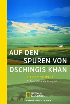 Auf den Spuren von Dschingis Khan - Stewart, Stanley