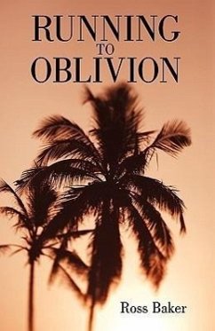 Running to Oblivion - Ross Baker, Baker