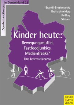 Kinder heute - Brandl-Bredenbeck, Hans P.;Brettschneider, Wolf-Dietrich