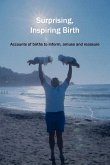 Surprising, Inspiring Birth!