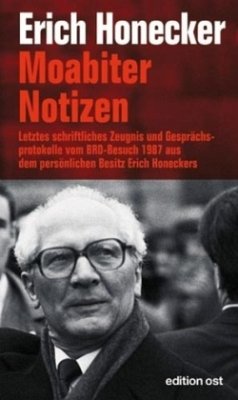 Moabiter Notizen - Honecker, Erich