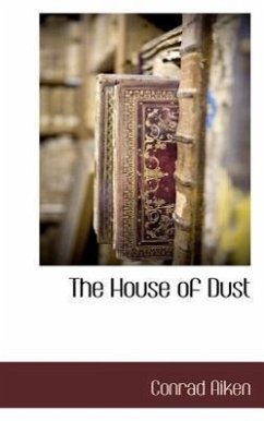 The House of Dust - Aiken, Conrad