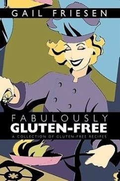 Fabulously Gluten-Free - Gail Friesen, Friesen; Gail Friesen