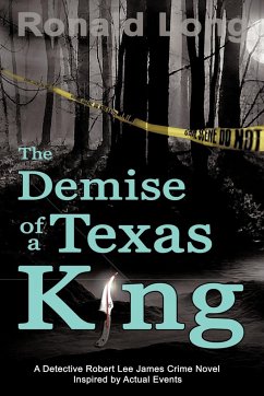 The Demise of a Texas King - Ronald Long