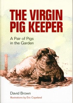 Virgin Pig Keeper - Brown, David