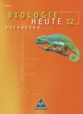 Biologie heute entdecken 12. Schulbuch. Bayern