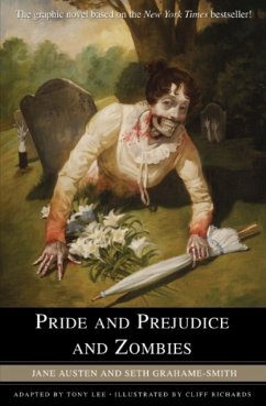 Pride and Prejudice and Zombies - Austen, Jane; Grahame-Smith, Seth; Lee, Tony