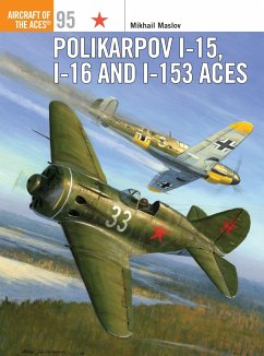 Polikarpov I-15, I-16 and I-153 Aces - Maslov, Mikhail