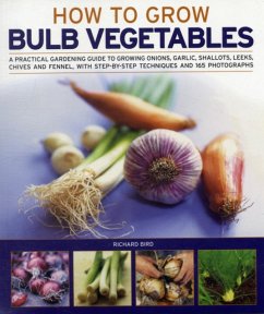 Growing Bulb Vegetables - Bird, Richard