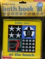 Baby Sees Bath Book: At the Beach - Picthall, Chez
