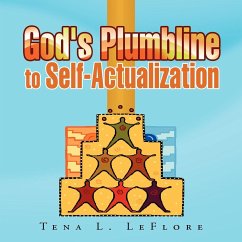 God's Plumbline to Self-Actualization - Leflore, Tena L.