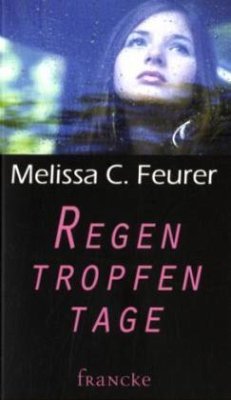 Regentropfentage - Feurer, Melissa C.