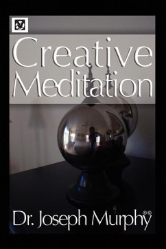 Creative Meditation - Murphy, Joseph
