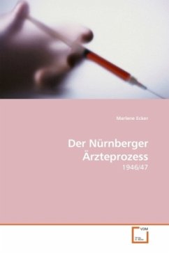 Der Nürnberger Ärzteprozess - Ecker, Marlene