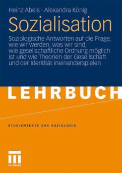 Sozialisation - Abels, Heinz; König, Alexandra