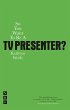 So You Want to Be a TV Presenter? - Bild 1